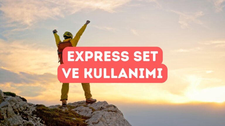 Express Set Nedir ve Tırmanışta Nasıl Kullanılır?