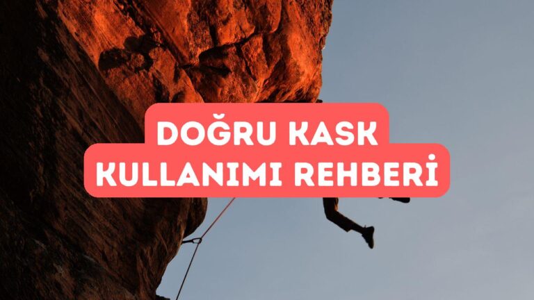 Dağcılıkta Doğru Kask Kullanımı: Başınızı Nasıl Korursunuz?